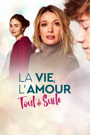 Watch Free La vie, lamour, tout de suite (2023)