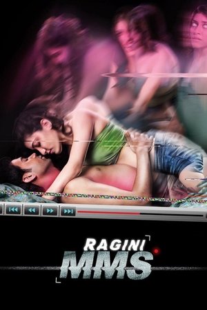 Watch Full Movie: Ragini MMS (2011)