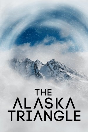 Watch Free The Alaska Triangle (2020)