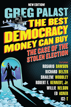 Watch Free The Best Democracy Money Can Buy (2016)