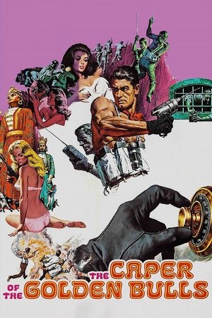Watch Full Movie: The Caper of the Golden Bulls (1967)
