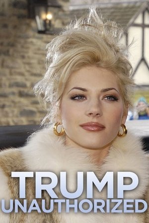 Watch Free Trump Unauthorized (2005)