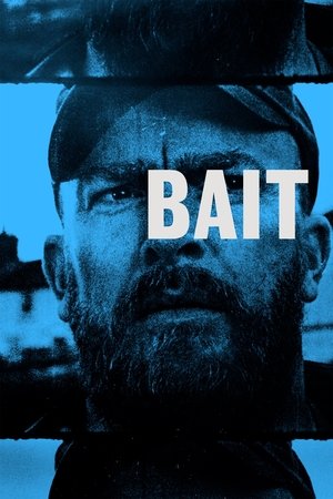 Watch Free Bait (2019)