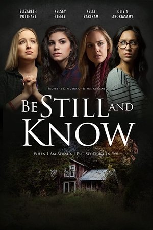 Watch Free Be Still &amp; Know (2019)