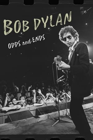 Watch Free Bob Dylan: Odds and Ends (2021)