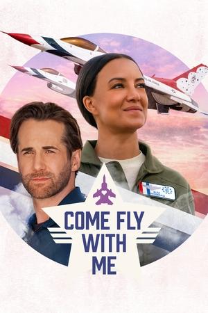 Watch Full Movie: Come Fly with Me (2023)