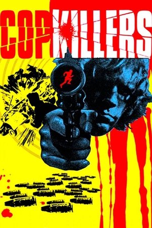 Watch Free Cop Killers (1973)