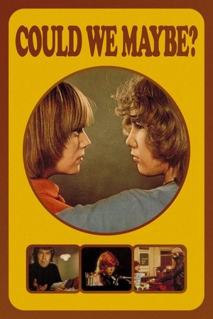 Watch Full Movie: Could We Maybe (1976)