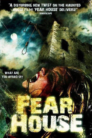 Watch Free Fear House (2008)