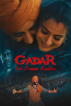 Watch Full Movie: Gadar Ek Prem Katha (2001)