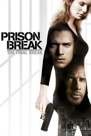 Watch Free Prison Break: The Final Break (2009)