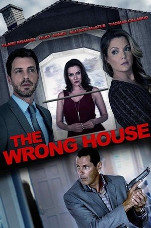 Watch Free The Wrong House (2016)