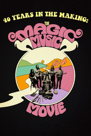 Watch Full Movie: 40 Years in the Making: The Magic Music Movie (2017)