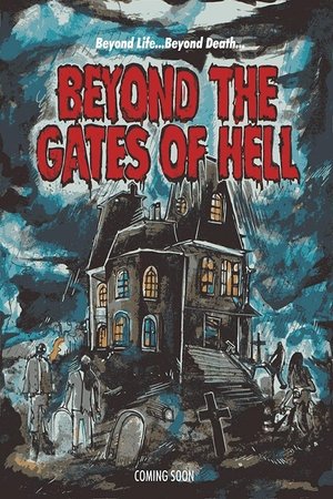 Watch Free Beyond the Gates of Hell (2022)