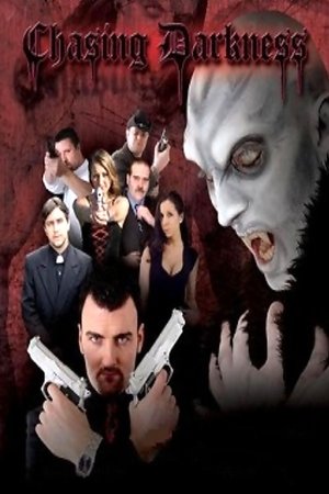 Watch Free Chasing Darkness (2007)