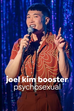 Watch Free Joel Kim Booster Psychosexual (2022)