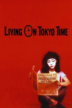 Watch Free Living on Tokyo Time (1987)