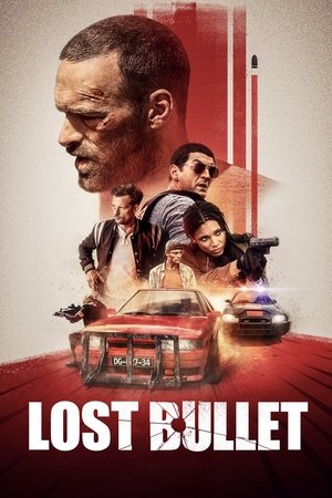 Watch Free Lost Bullet (2020)