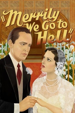 Watch Free Merrily We Go to Hell (1932)