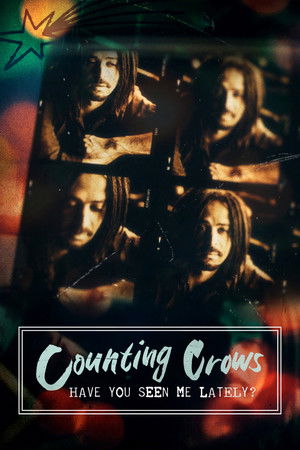 Watch Free Counting Crows Have You Seen Me Lately (2025)