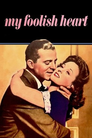 Watch Free My Foolish Heart (1949)