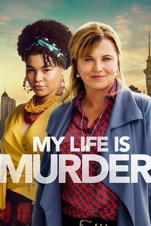 Watch Free My Life Is Murder (2019 )