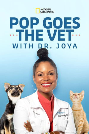 Watch Free Pop Goes the Vet with Dr Joya (2022)