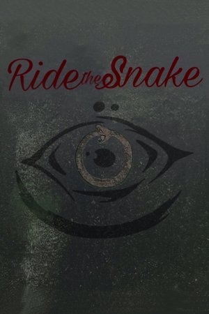 Watch Free Ride the Snake (2025)