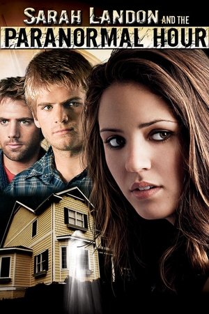 Watch Free Sarah Landon and the Paranormal Hour (2007)
