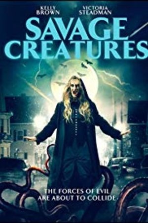 Watch Free Savage Creatures (2020)