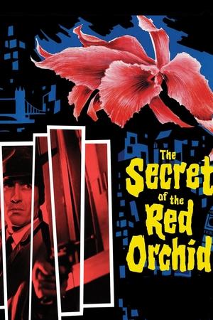 Watch Free Secret of the Red Orchid (1962)