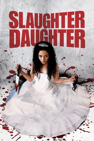 Watch Free Slaughter Daughter (2012)