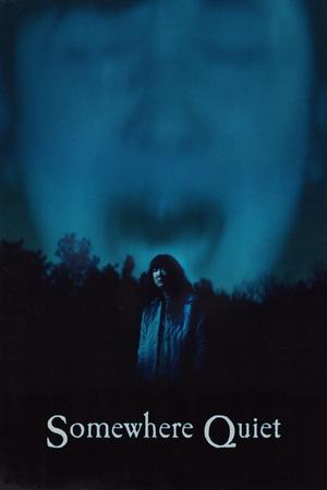 Watch Full Movie: Somewhere Quiet (2023)
