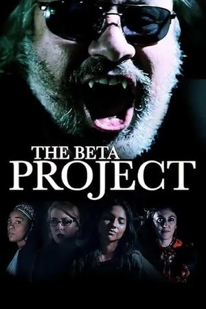 Watch Free The Beta Project (2025)