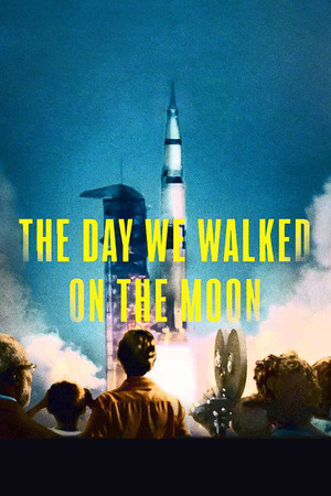 Watch Free The Day We Walked On The Moon (2019)