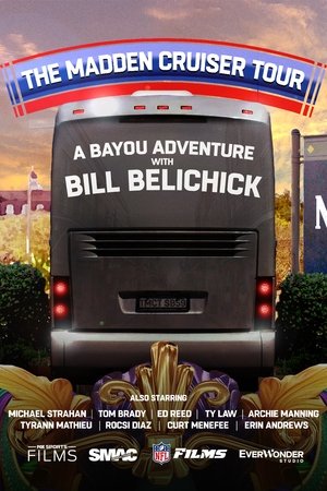 Watch Free The Madden Cruiser Tour A Bayou Adventure with Bill Belichick (2025)