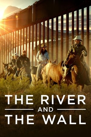 Watch Free The River and the Wall (2018)