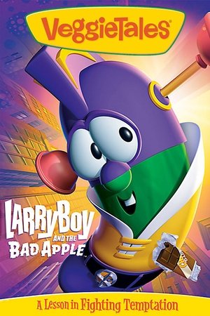 Watch Free VeggieTales: LarryBoy and the Bad Apple (2006)