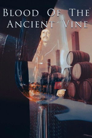 Watch Full Movie: Blood of the Ancient Vine (2024)