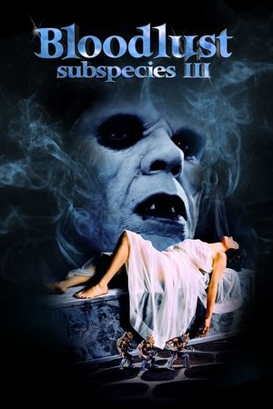 Watch Free Bloodlust: Subspecies III (1994)