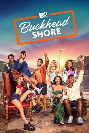Watch Free Buckhead Shore (2022-)