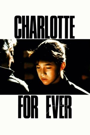 Watch Free Charlotte for Ever (1986)