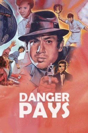 Watch Free Danger Pays (1962)