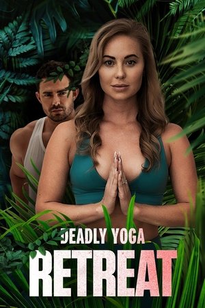 Watch Free Deadly Yoga Retreat (2022)