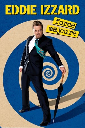 Watch Free Eddie Izzard: Force Majeure Live (2013)