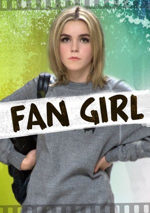 Watch Free Fan Girl (2015)