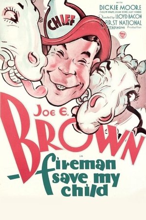 Watch Free Fireman, Save My Child (1932)