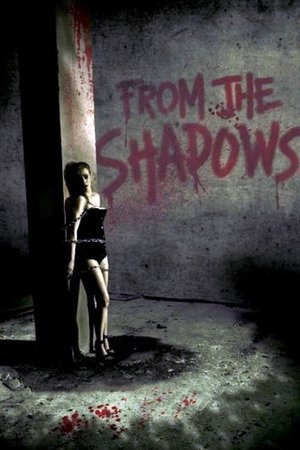 Watch Free From the Shadows (2009)