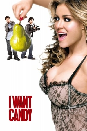 Watch Free I Want Candy (2007)