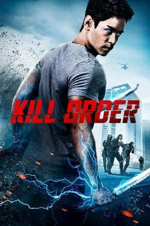 Watch Free Kill Order (2017)
